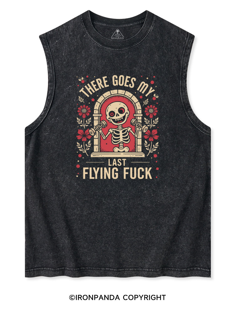 THERE GOES MY LAST FLYING FUCK Washed Tank