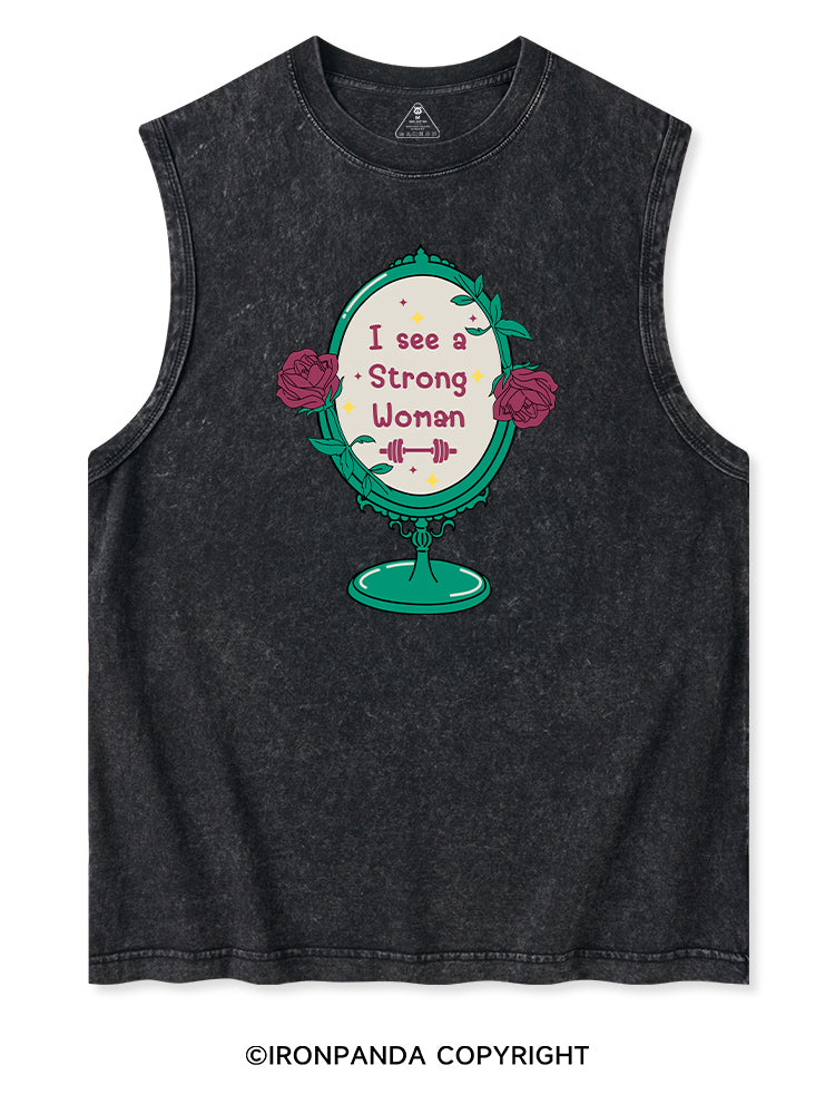 I SEE A STRONG WOMAN Washed Tank