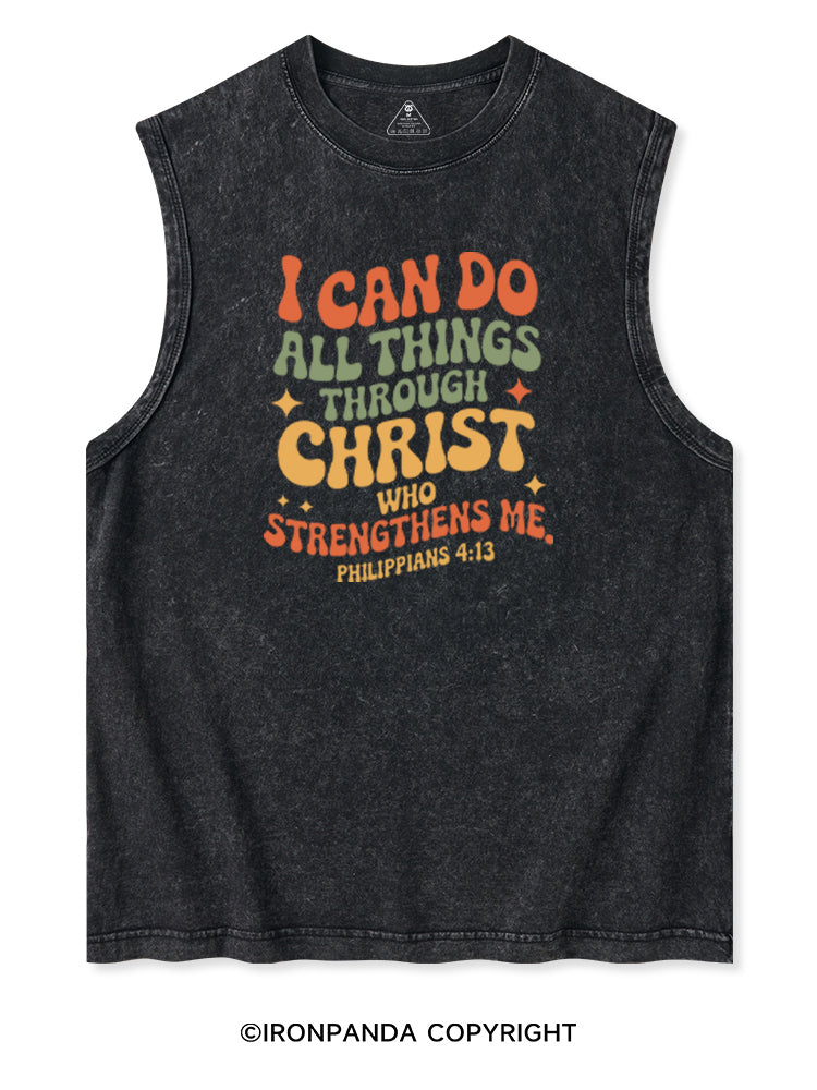I CAN DO ALL THINGS THROUGH CHRIST WHO STRENGTHENS ME Washed Tank