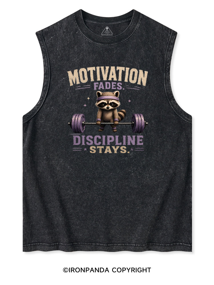 MOTIVATION FADES DISCIPLINE STAYS Washed Tank