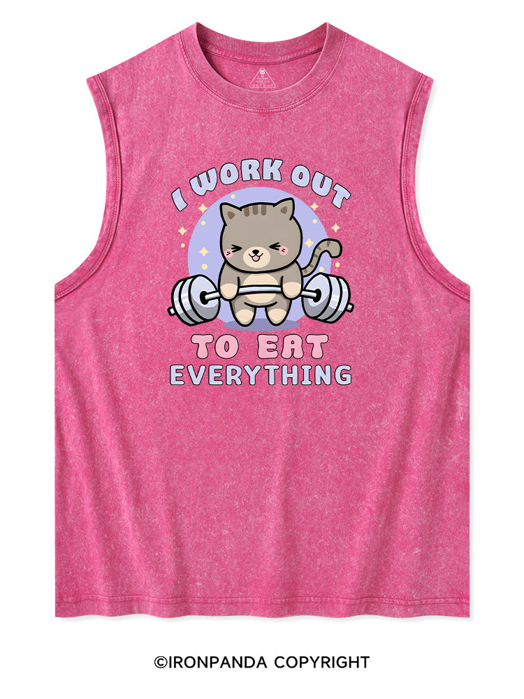 I WORK OUT TO EAT EVERYTHING Washed Tank