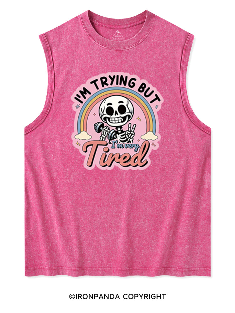 I'M TRYING BUT I'M VERY TIRED Washed Tank