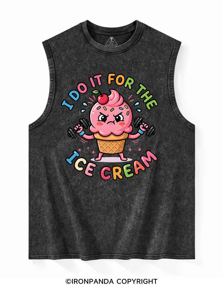 I DO IT FOR THE ICE CREAM Washed Tank