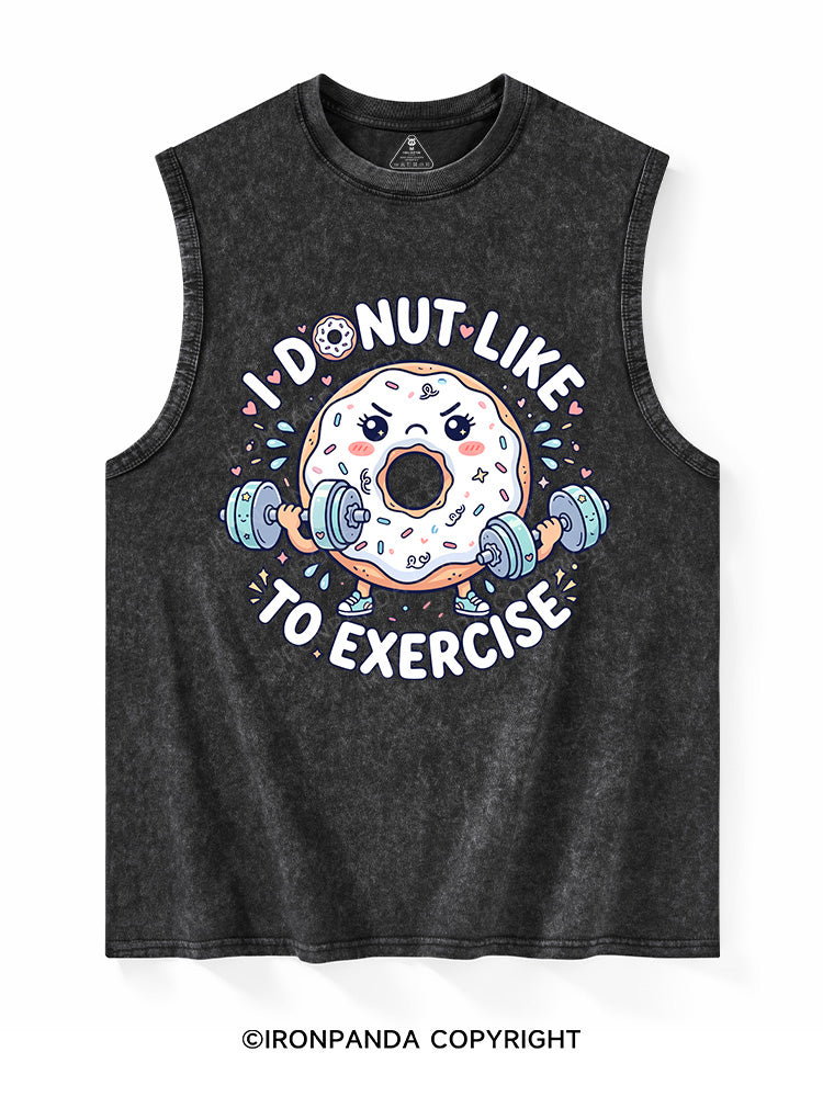 I Donut Like to Exercise Washed Tank