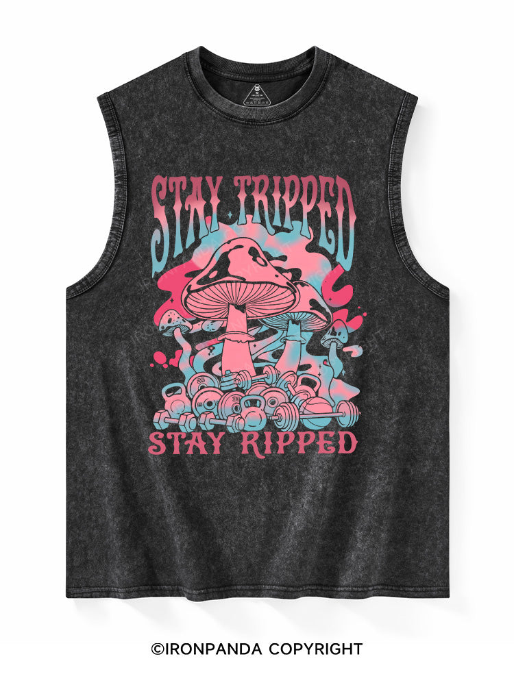 STAY TRIPPED, STAY RIPPED Washed Tank