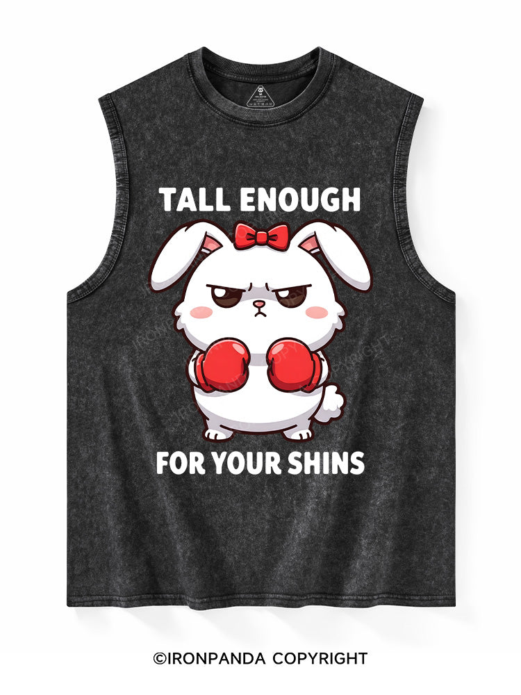 TALL ENOUGH FOR YOUR SHINS Washed Tank