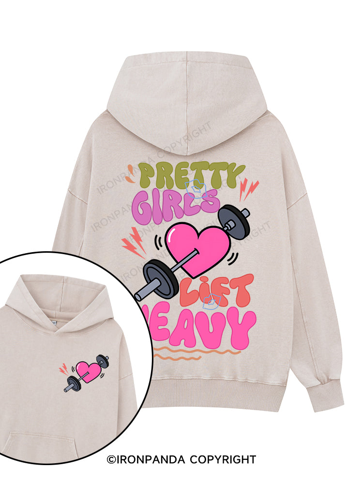 PRETTY GIRLS LIFT HEAVY Printed Washed Gym Hoodie