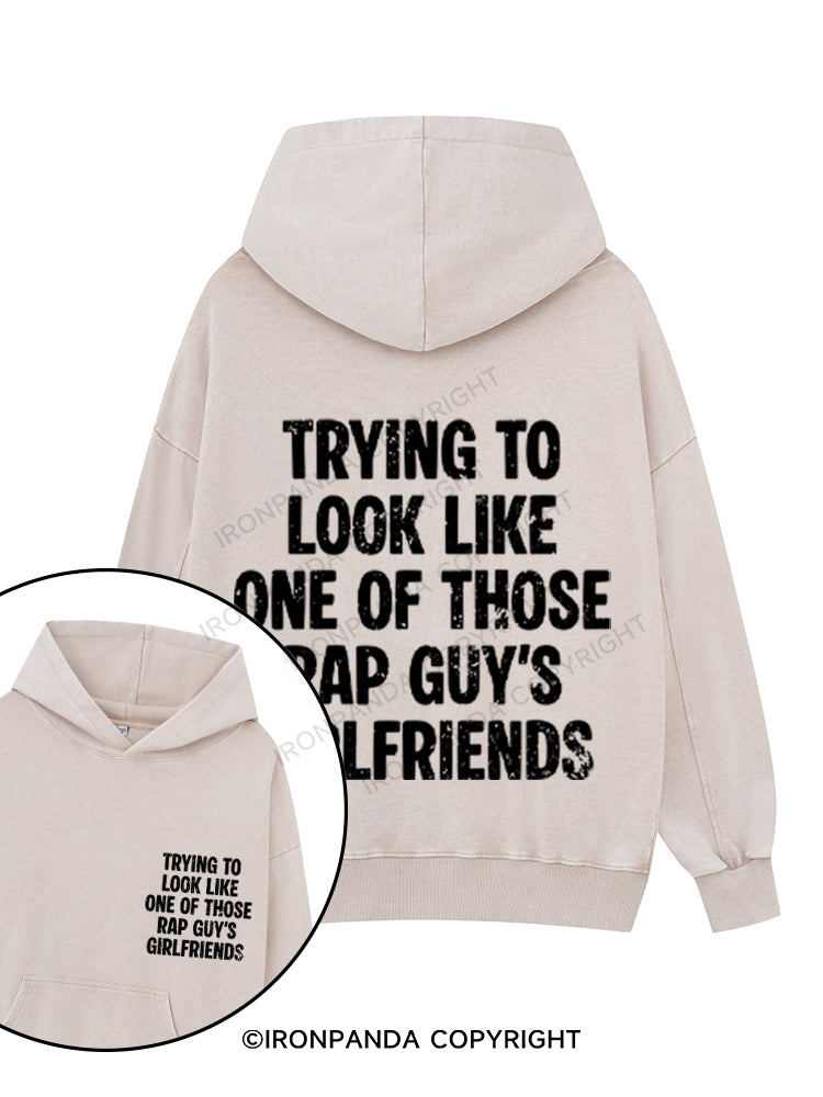 trying to look like one of those rap guy's girlfriends Printed Washed Gym Hoodie