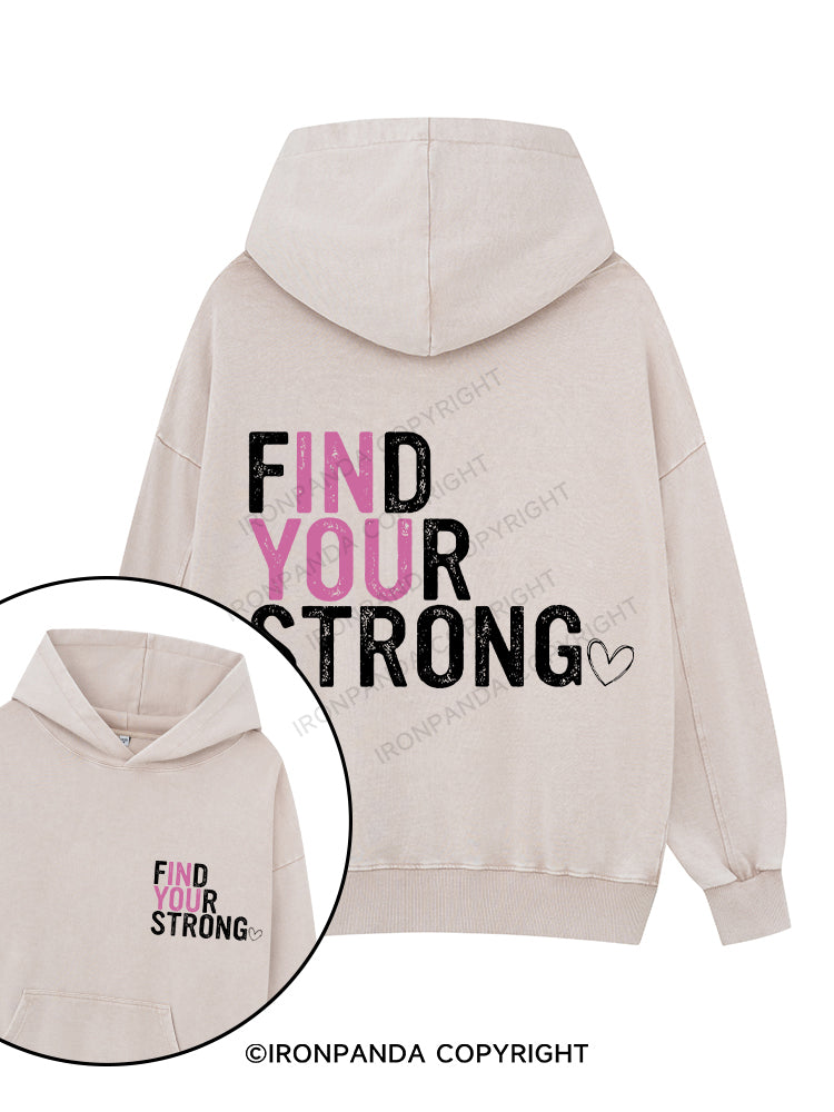 FIND YOUR STRONG Printed Washed Gym Hoodie