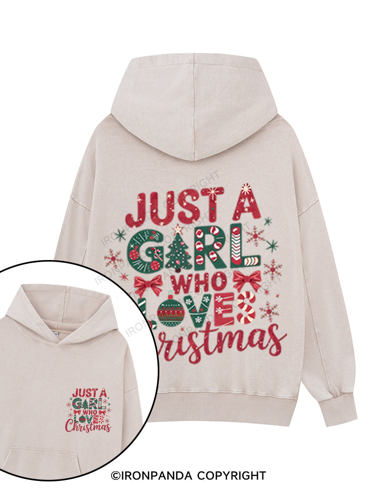 JUST A GIRL WHO LOVES CHRISTMAS Printed Washed Gym Hoodie