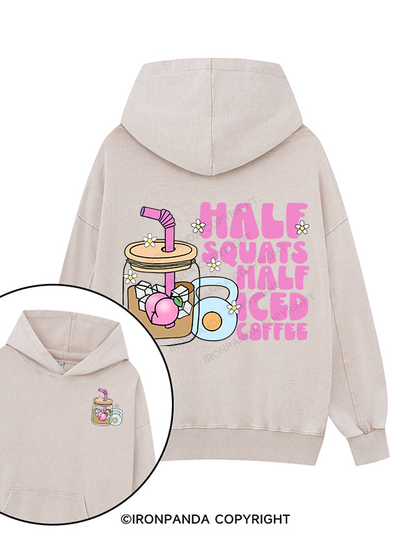 Half Squats，Half Iced Coffee Printed Washed Gym Hoodie