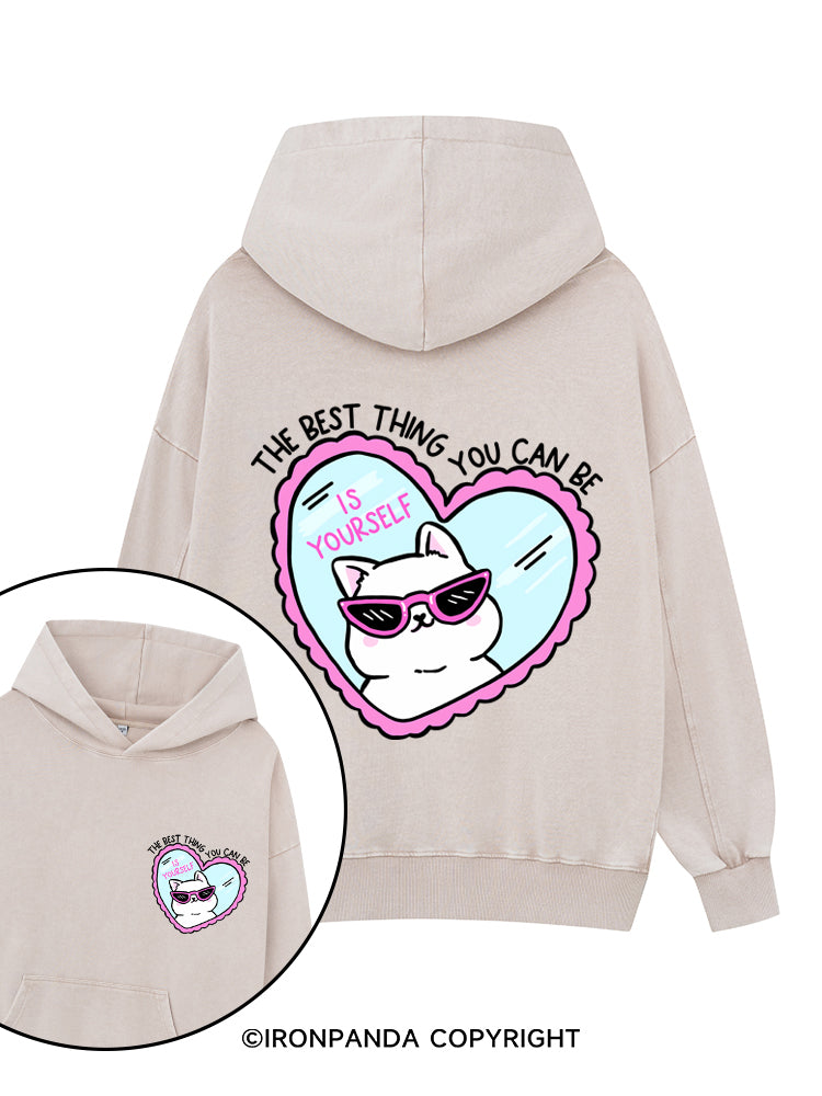 THE BEST THING YOU CAN BE IS YOURSELF Printed Washed Gym Hoodie