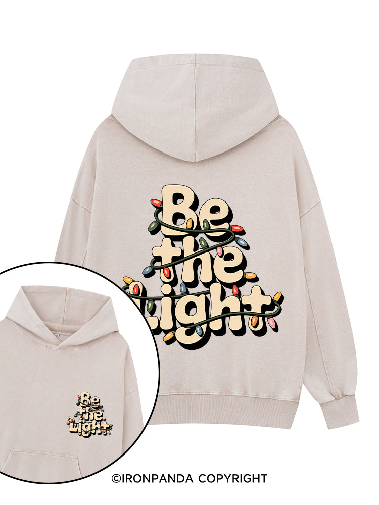 BE THE LIGHT Printed Washed Gym Hoodie