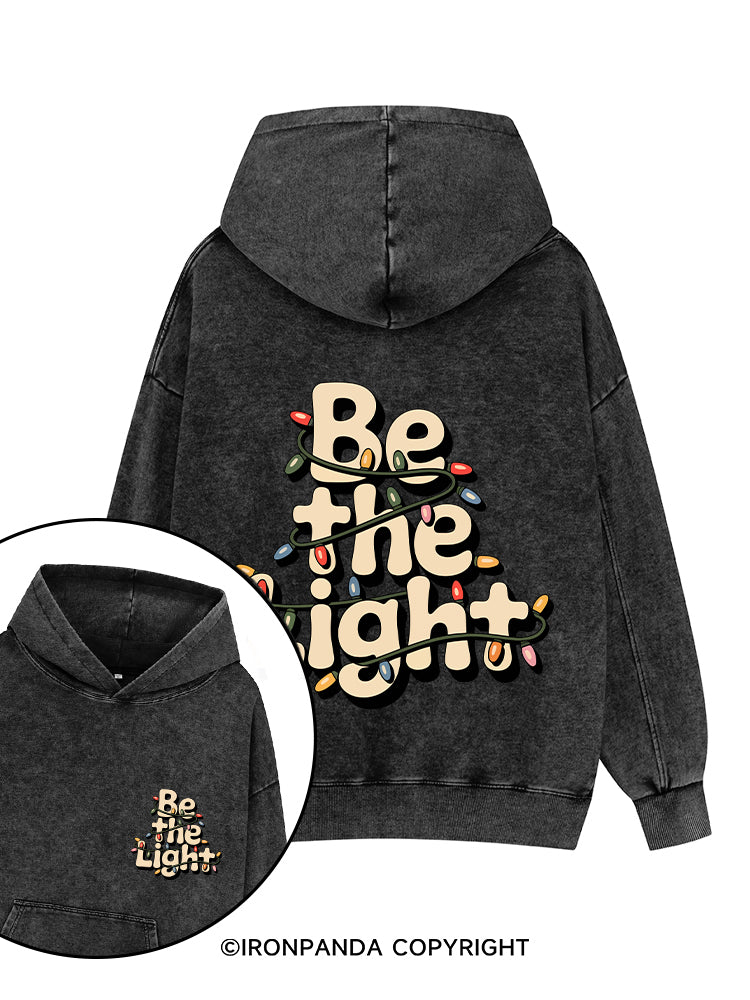 BE THE LIGHT Printed Washed Gym Hoodie