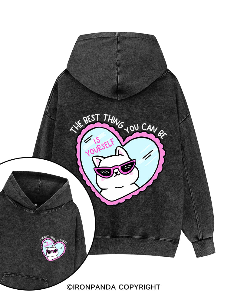 THE BEST THING YOU CAN BE IS YOURSELF Printed Washed Gym Hoodie