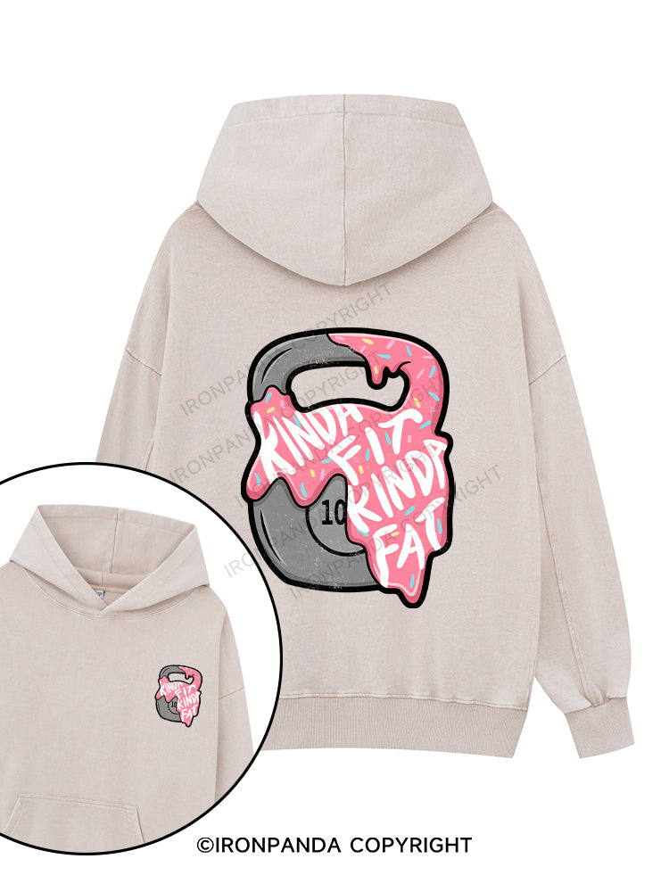 kinda fit sorta fat Printed Washed Gym Hoodie