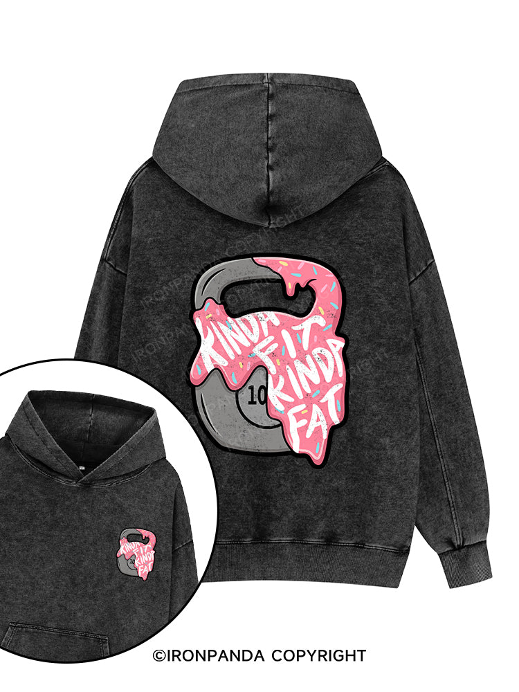 kinda fit sorta fat Printed Washed Gym Hoodie