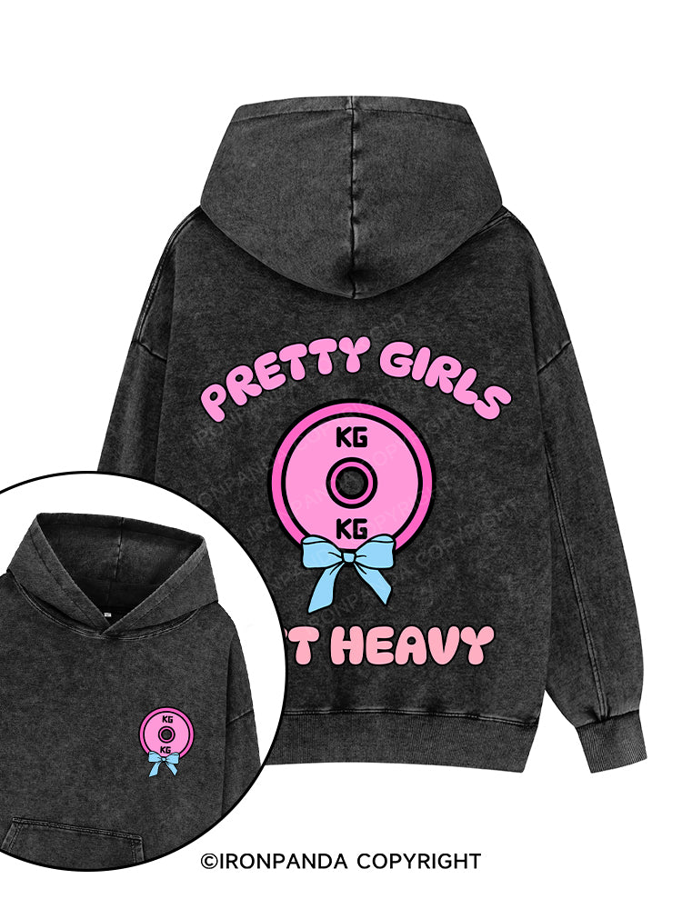 PRETTY GIRLS LIFT HEAVY Printed Washed Gym Hoodie