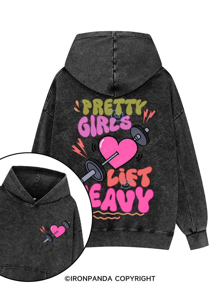 PRETTY GIRLS LIFT HEAVY Printed Washed Gym Hoodie