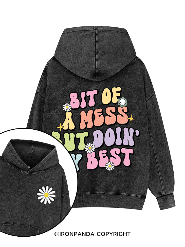 BIT OF A MESS BUT DOIN' MY BEST Printed Washed Gym Hoodie