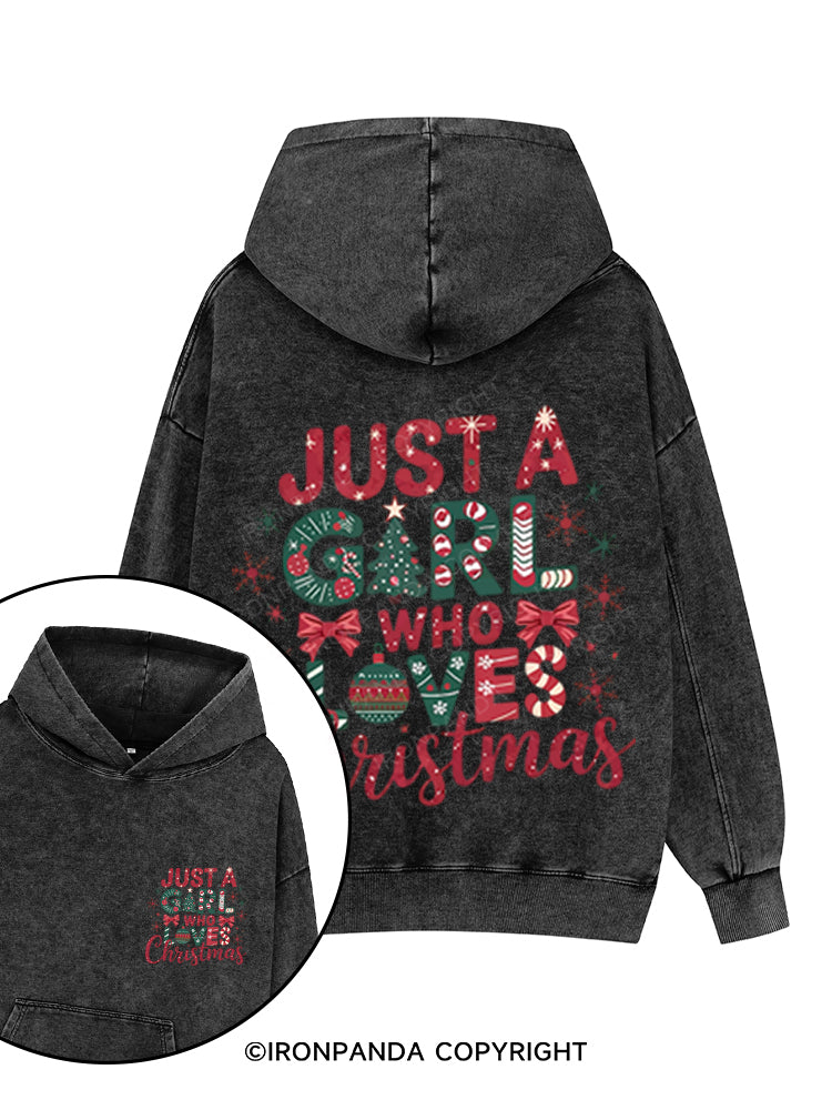 JUST A GIRL WHO LOVES CHRISTMAS Printed Washed Gym Hoodie