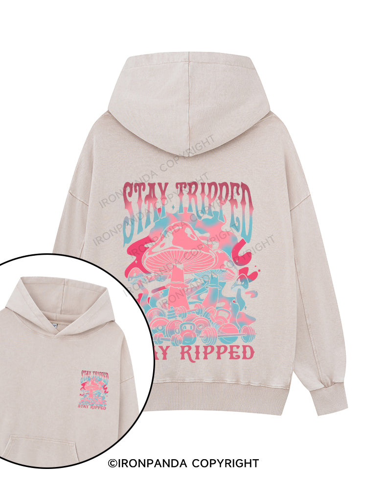 STAY TRIPPED, STAY RIPPED Printed Washed Gym Hoodie