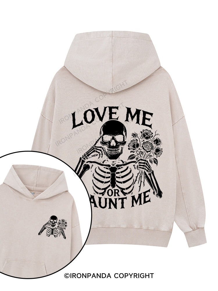 LOVE ME OR HAUNT ME Printed Washed Gym Hoodie