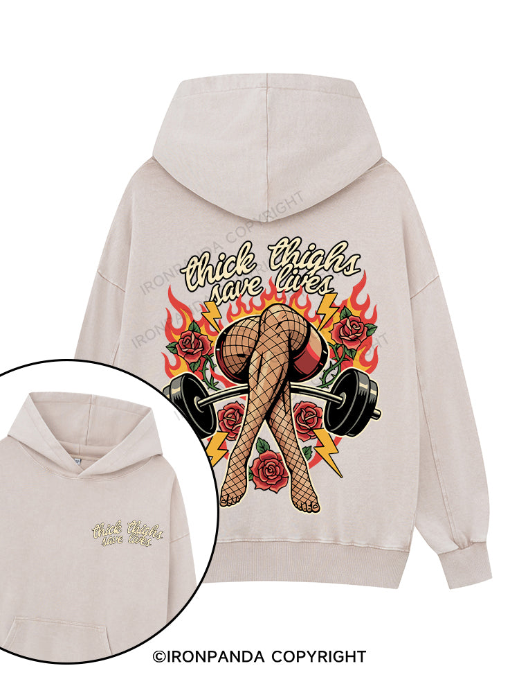 thick thighs save lives Printed Washed Gym Hoodie