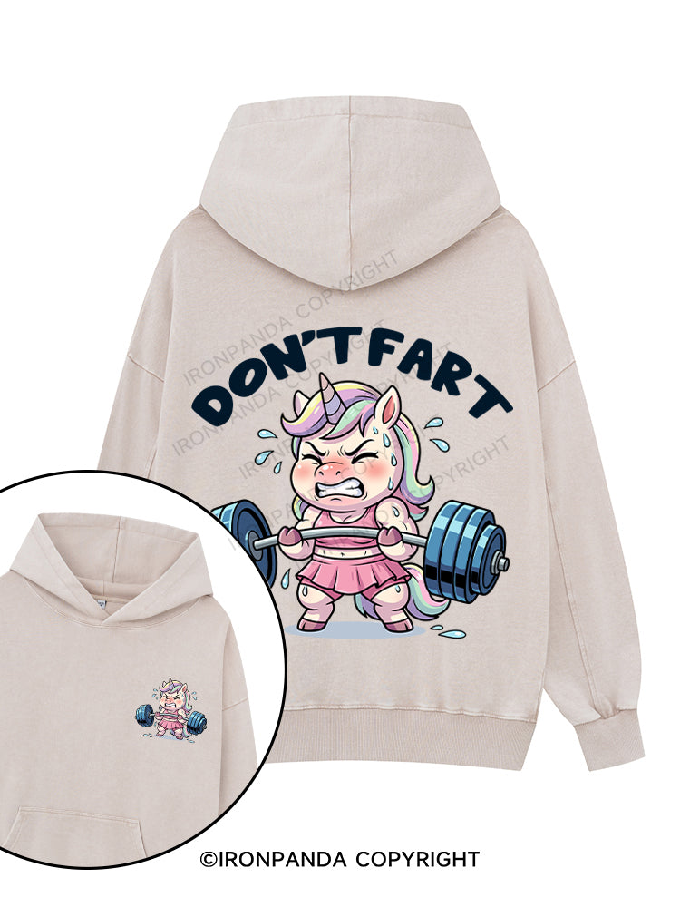 Don’t Fart Printed Washed Gym Hoodie