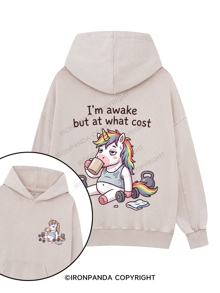 I’m awake but at what cost Printed Washed Gym Hoodie