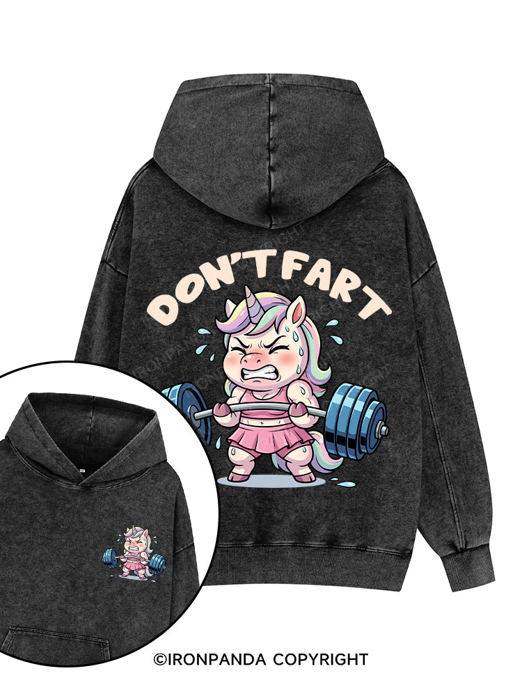 Don’t Fart Printed Washed Gym Hoodie