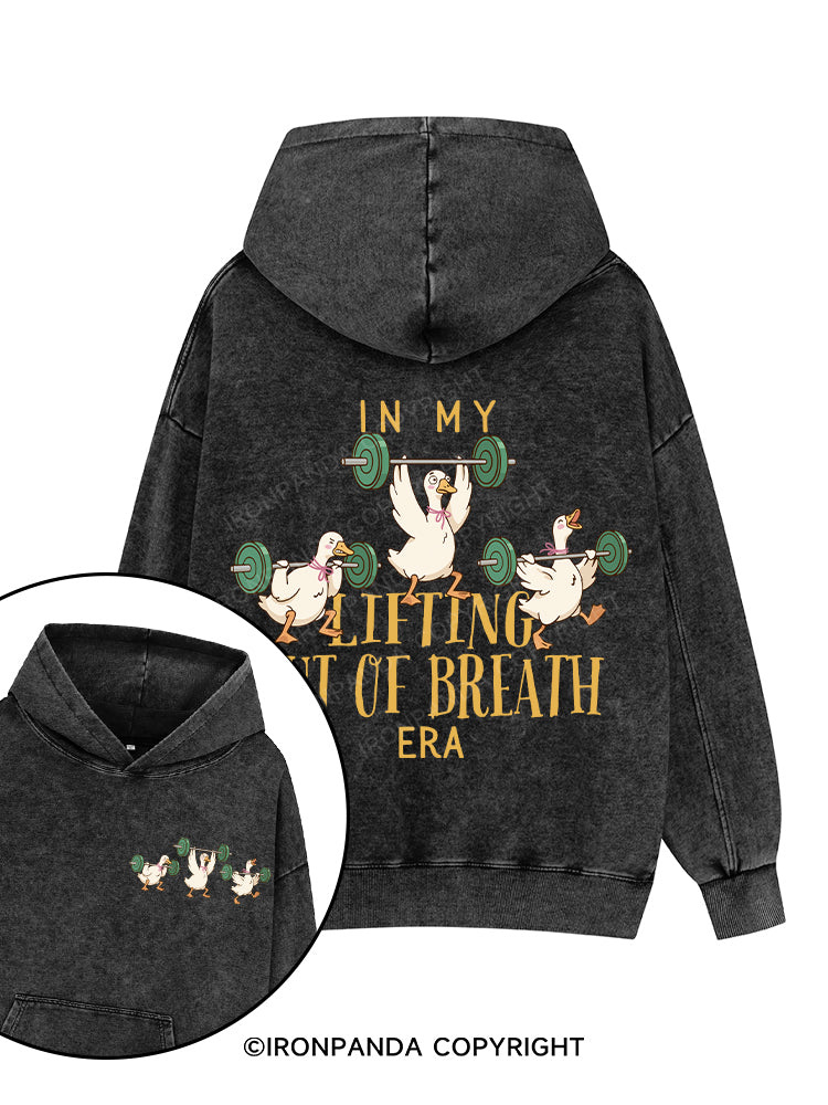 IN MY LIFTING OUT OF BREATH ERA Printed Washed Gym Hoodie