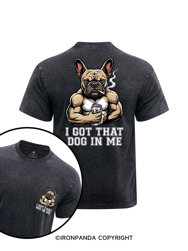 I GOT THAT DOG IN ME printed Washed Gym Shirt