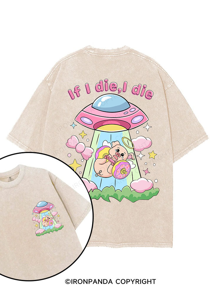 IF I DIE,I DIE printed Gym Shirt