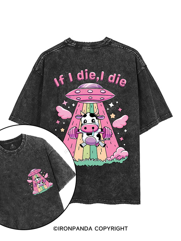 IF I DIE I DIE printed Gym Shirt