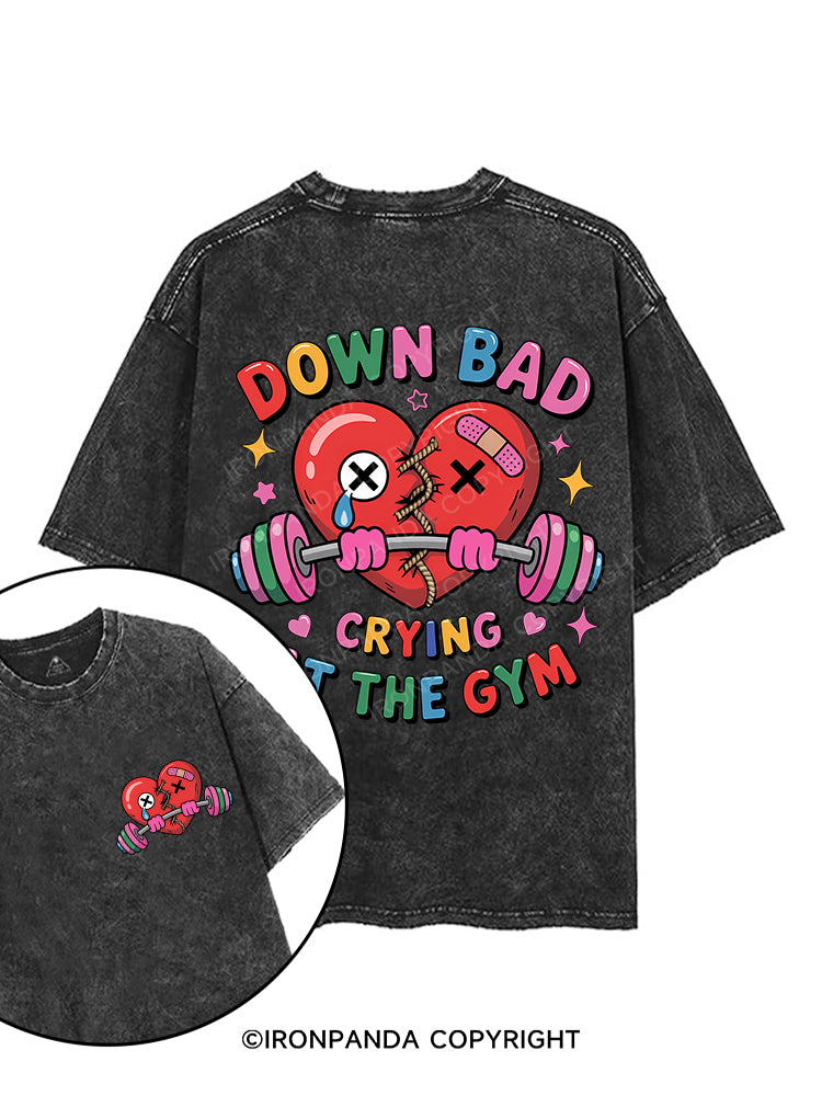 DOWN BAD CRYING AT THE GYM printed Gym Shirt