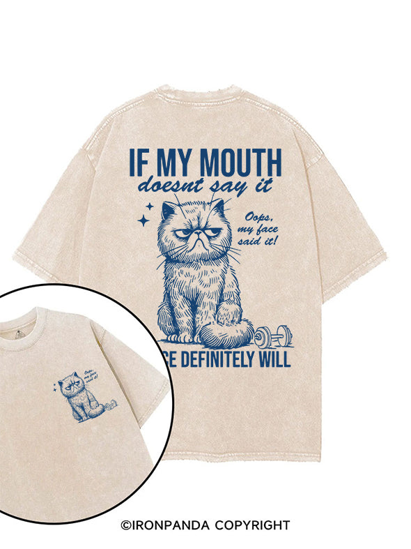 If my mouth doesn't say it, my face definitely will printed Gym Shirt