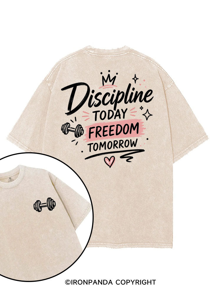 DISCIPLINE TODAY FREEDOM TOMORROW GYM printed Gym Shirt