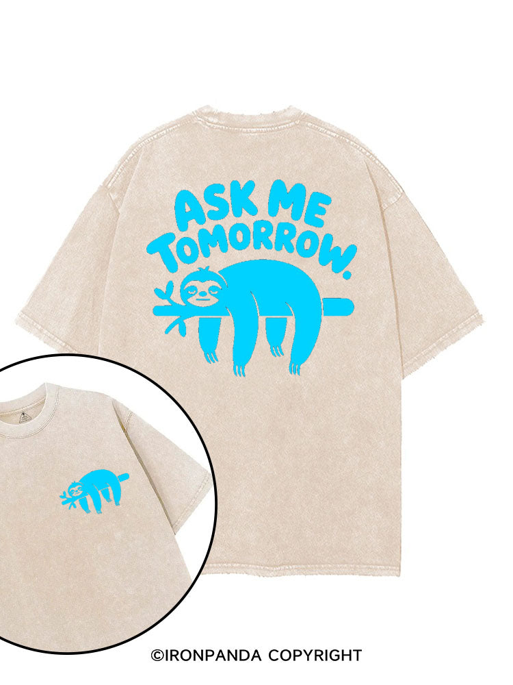 ASK ME TOMORROW SLOTH printed Gym Shirt