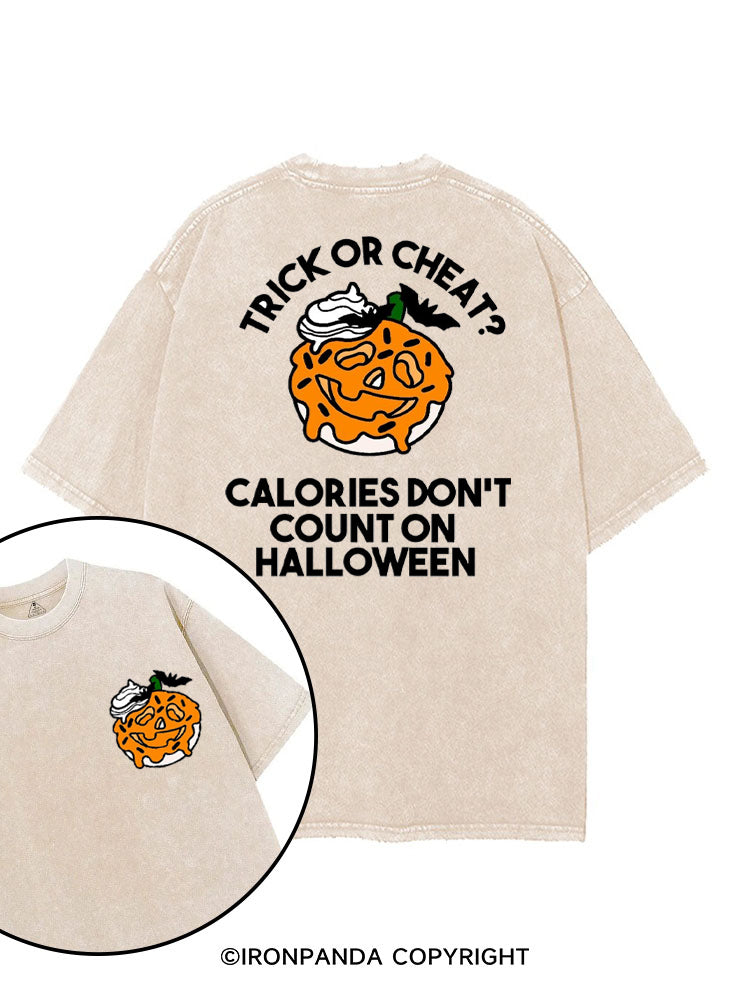 TRICK OR CHEAT? CALORIES DON'T COUNT ON HALLOWEEN printed Gym Shirt