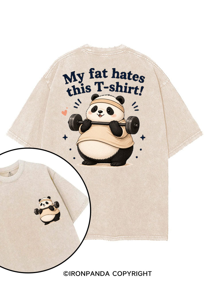 MY FAT HATES THIS T-SHIRT! PANDA printed Gym Shirt