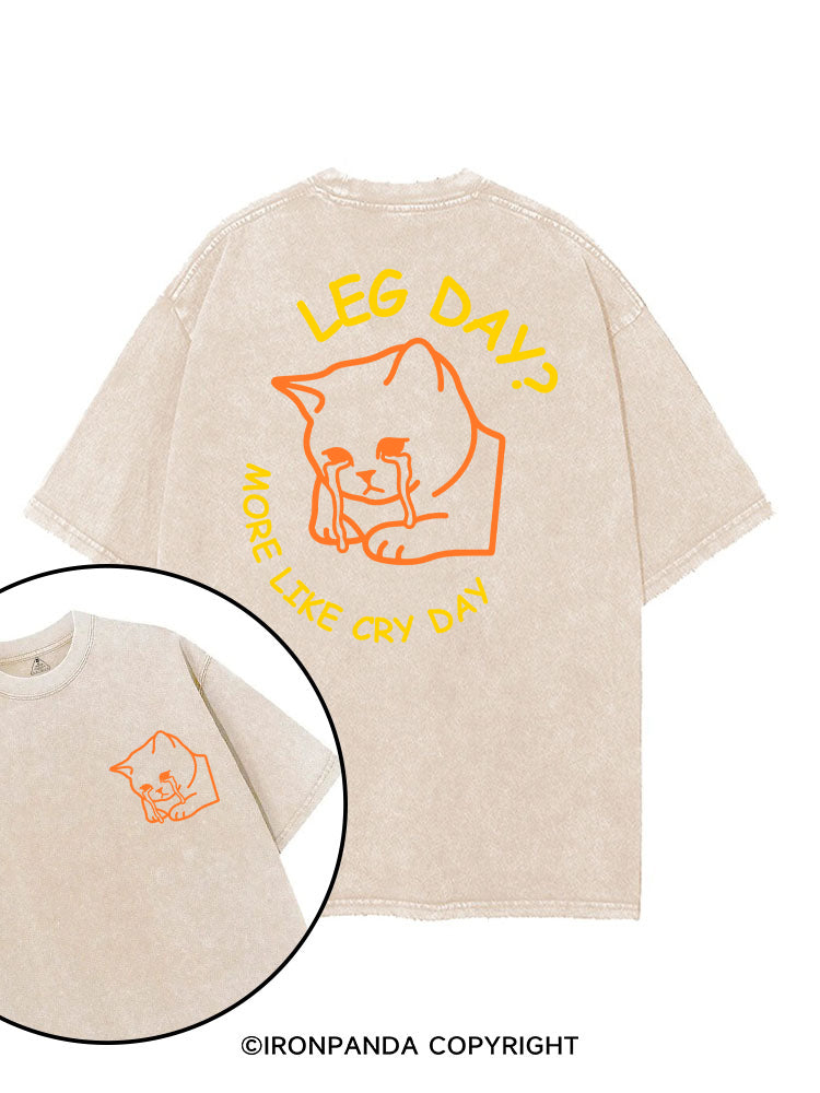 LEG DAY? MORE LIKE CRY DAY CRYING CAT printed Gym Shirt