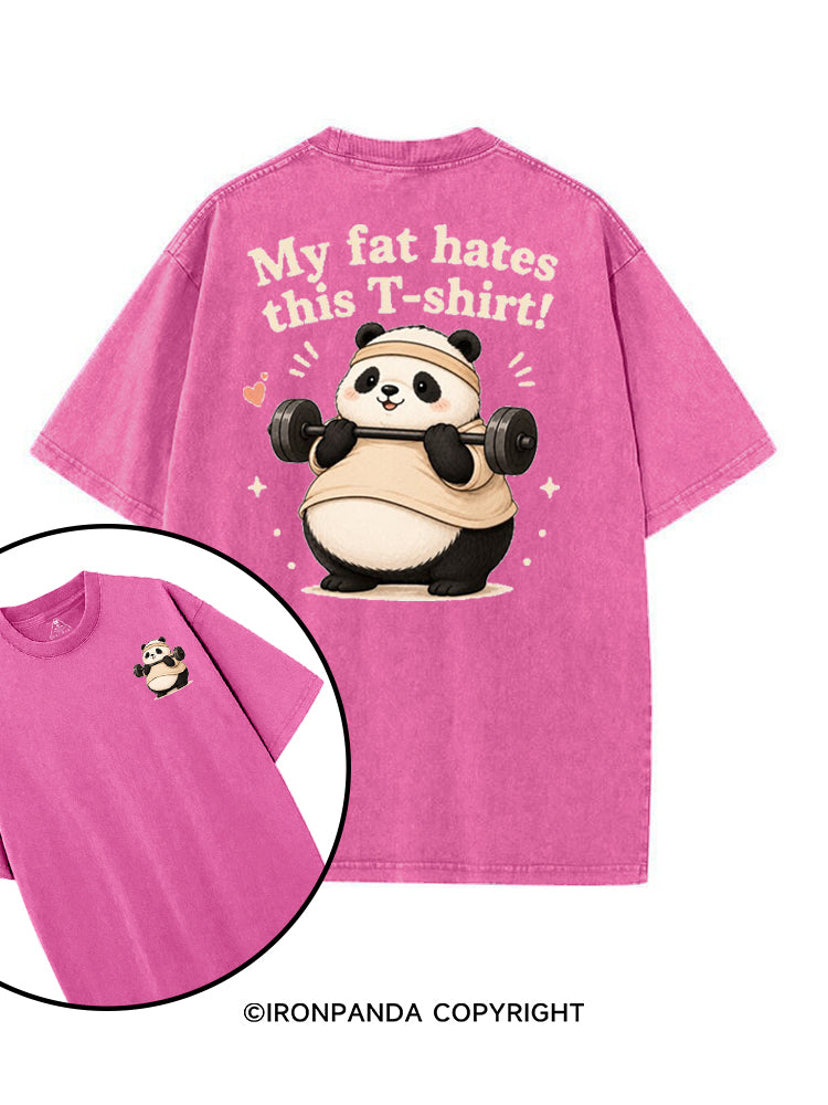 MY FAT HATES THIS T-SHIRT! PANDA printed Gym Shirt