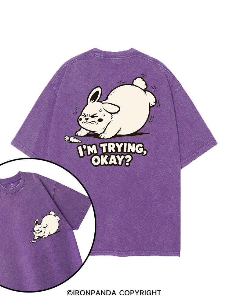 I'M TRYING, OKAY? printed Gym Shirt