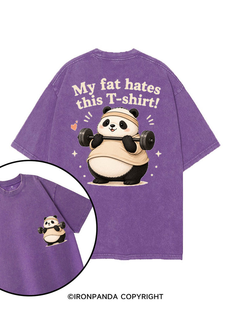 MY FAT HATES THIS T-SHIRT! PANDA printed Gym Shirt