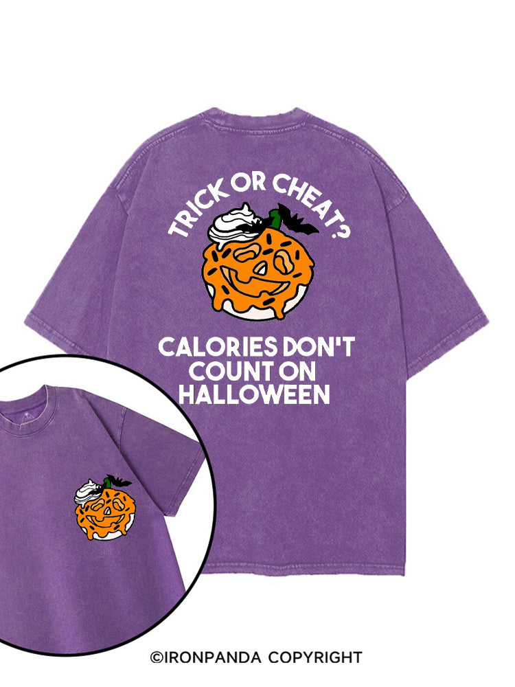 TRICK OR CHEAT? CALORIES DON'T COUNT ON HALLOWEEN printed Gym Shirt