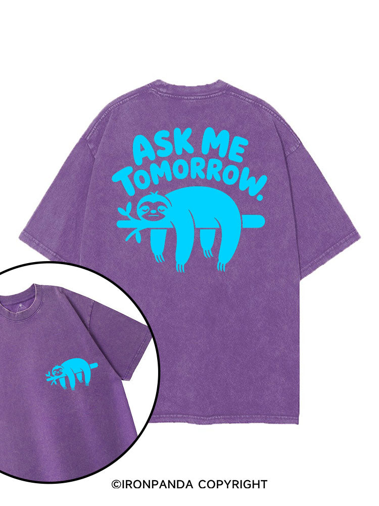 ASK ME TOMORROW SLOTH printed Gym Shirt