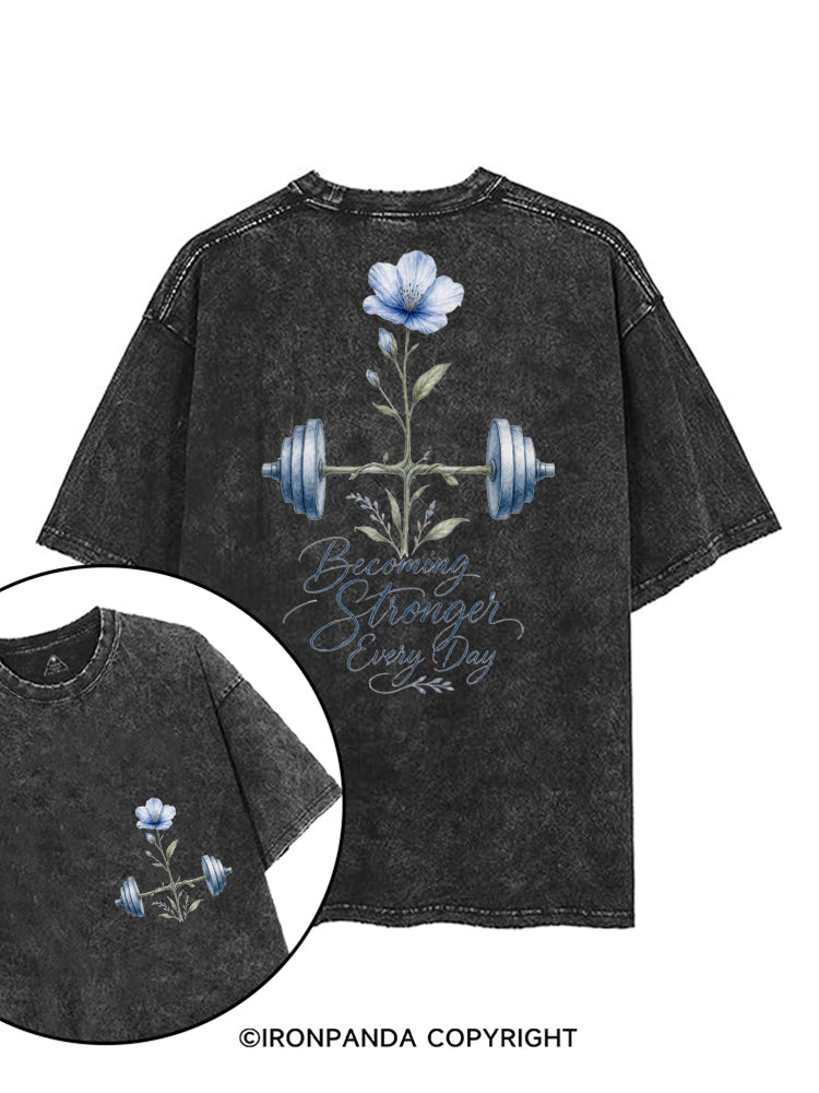 BECOMING STRONGER EVERY DAY FITNESS printed Gym Shirt