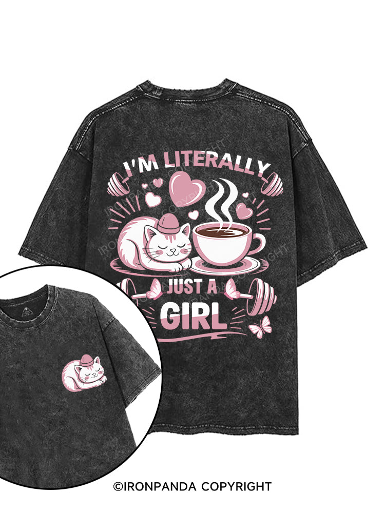 I'M LITERALLY JUST A GIRL printed Gym Shirt