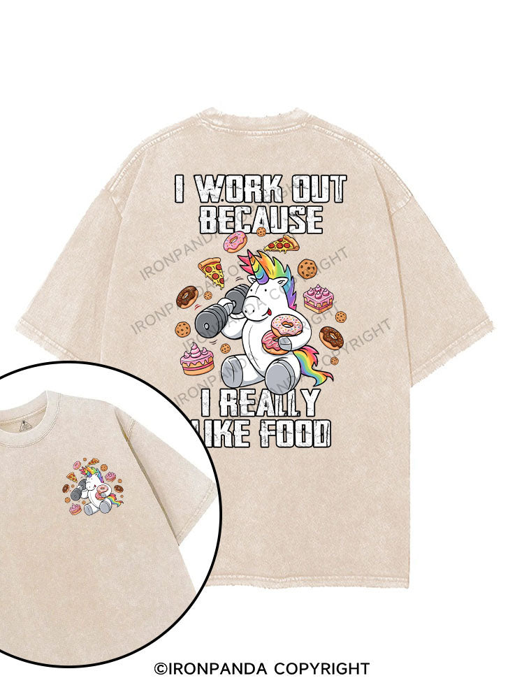 I WORK OUT BECAUSE I REALLY LIKE FOOD printed Gym Shirt